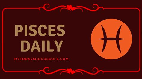 pisces today|accurate pisces horoscope today.